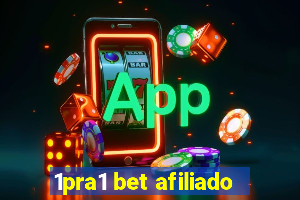 1pra1 bet afiliado