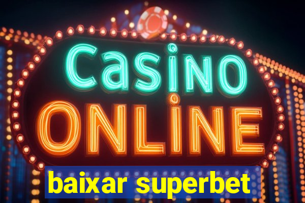 baixar superbet