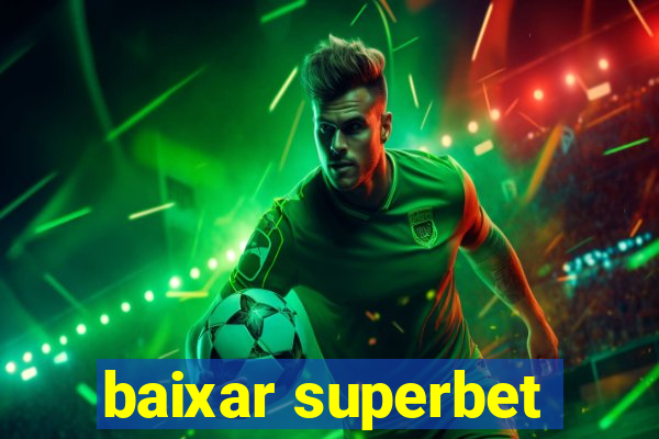 baixar superbet