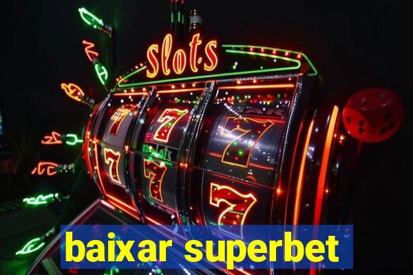 baixar superbet