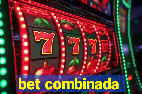 bet combinada