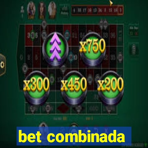 bet combinada