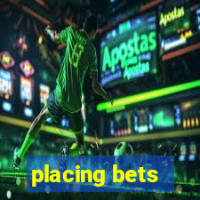 placing bets