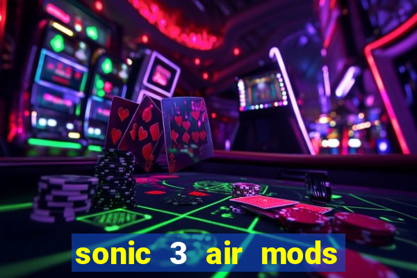 sonic 3 air mods extra slot metal sonic