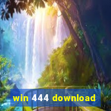 win 444 download