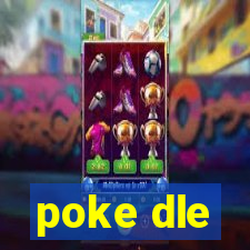 poke dle