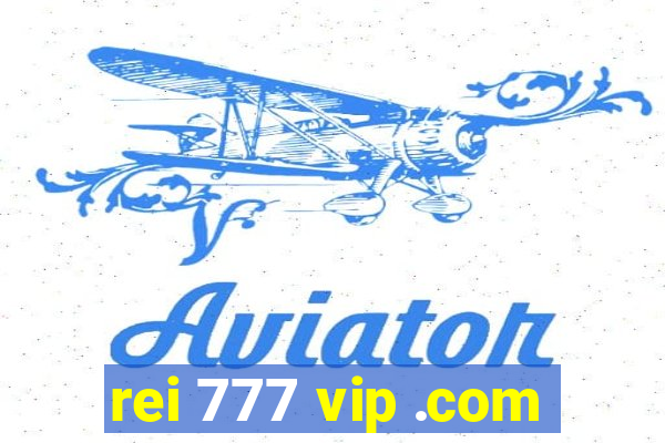 rei 777 vip .com