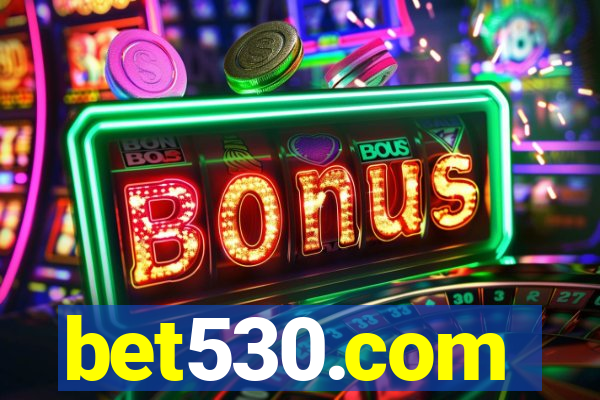 bet530.com