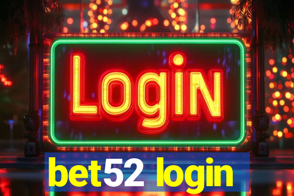 bet52 login