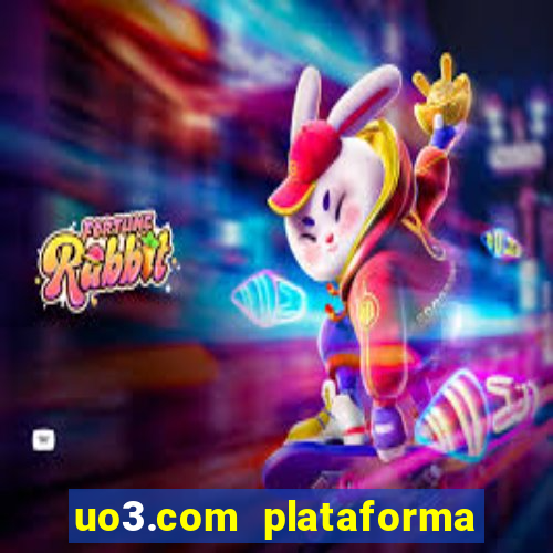 uo3.com plataforma de jogos