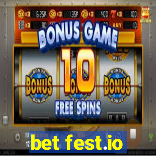 bet fest.io