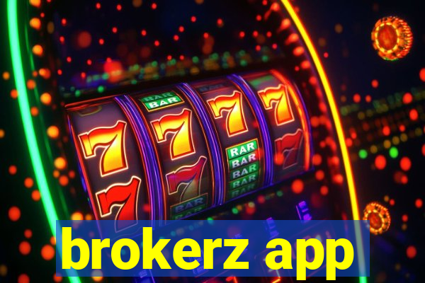 brokerz app