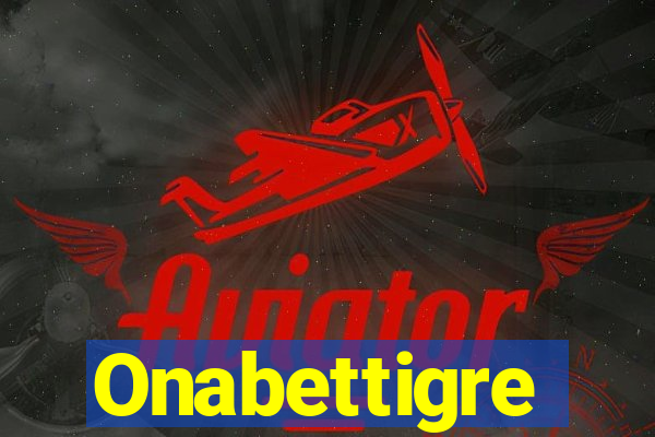 Onabettigre