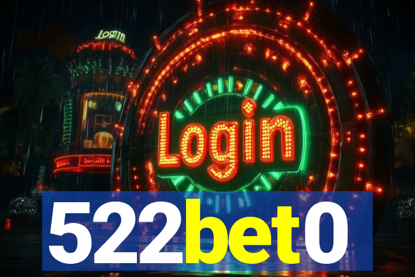 522bet0