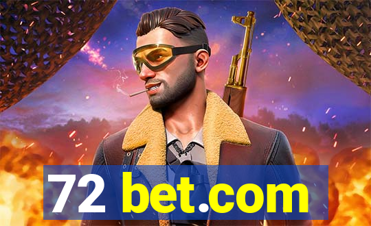 72 bet.com