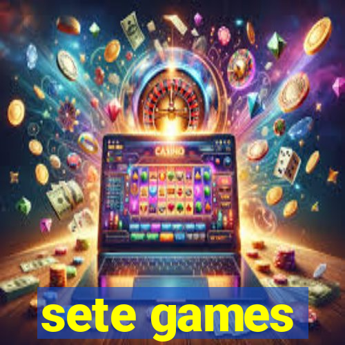 sete games