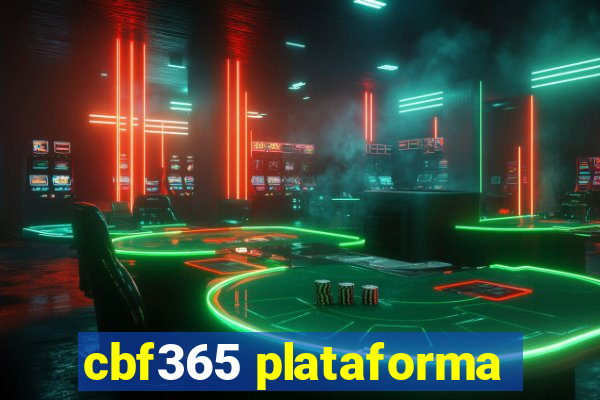 cbf365 plataforma