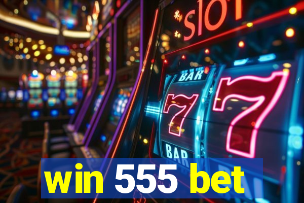 win 555 bet