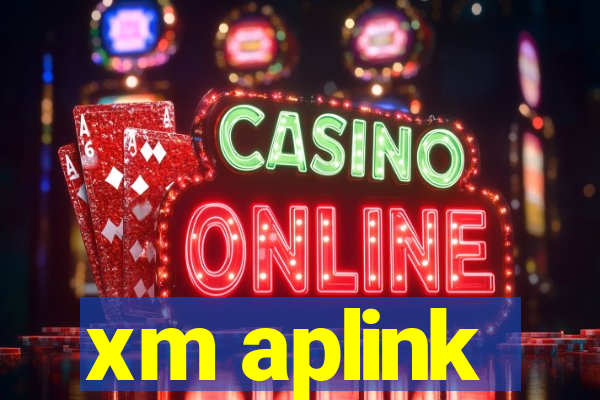 xm aplink