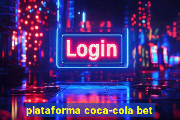 plataforma coca-cola bet