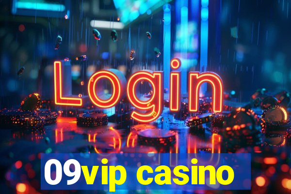 09vip casino