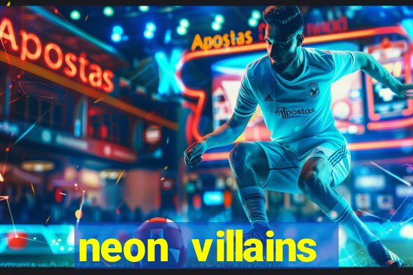 neon villains doublemax slot free play