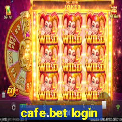 cafe.bet login