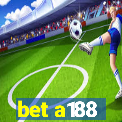 bet a188