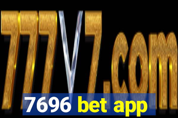 7696 bet app