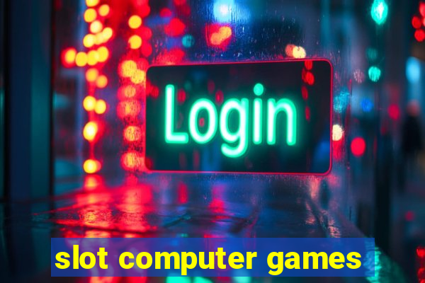 slot computer games