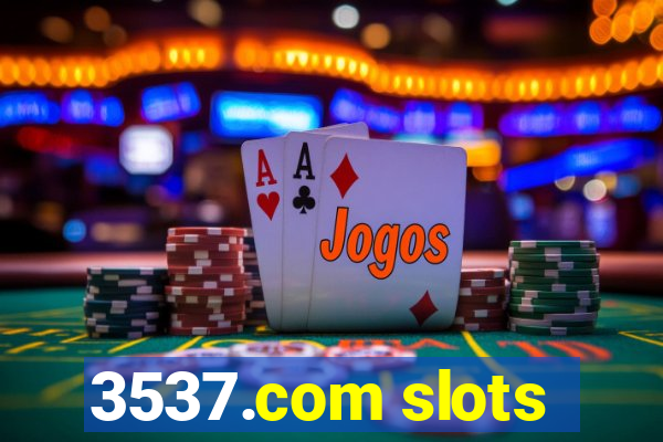 3537.com slots