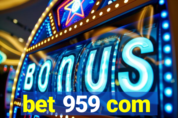 bet 959 com