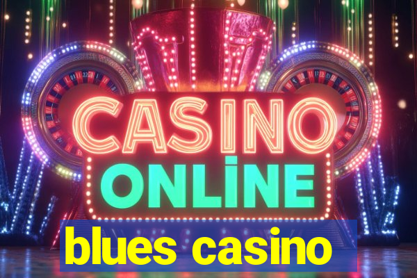 blues casino