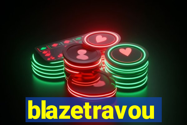 blazetravou