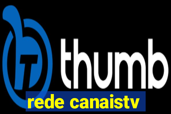 rede canaistv