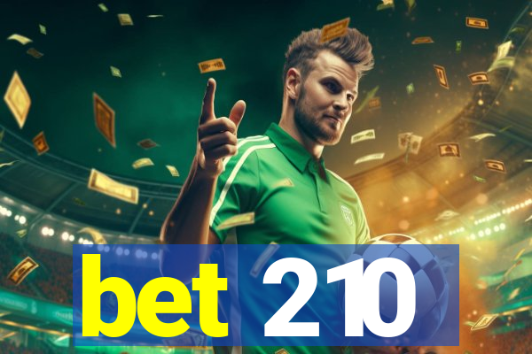 bet 210