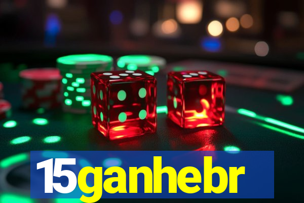 15ganhebr