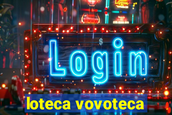 loteca vovoteca