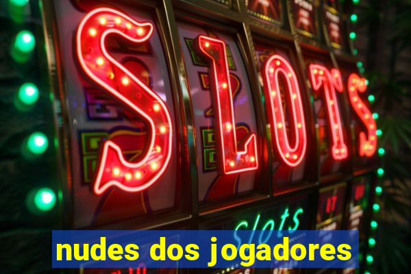 nudes dos jogadores