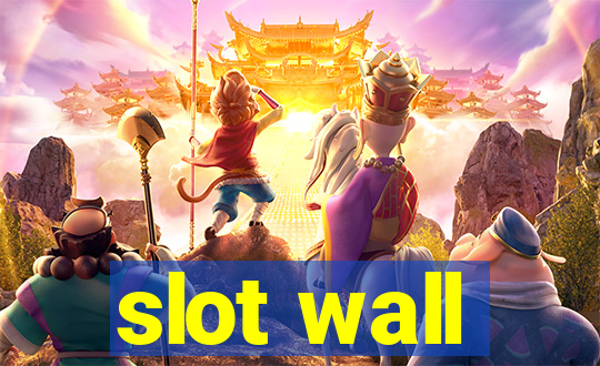 slot wall