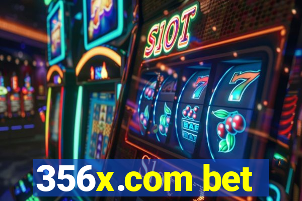 356x.com bet