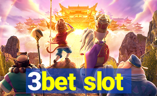 3bet slot