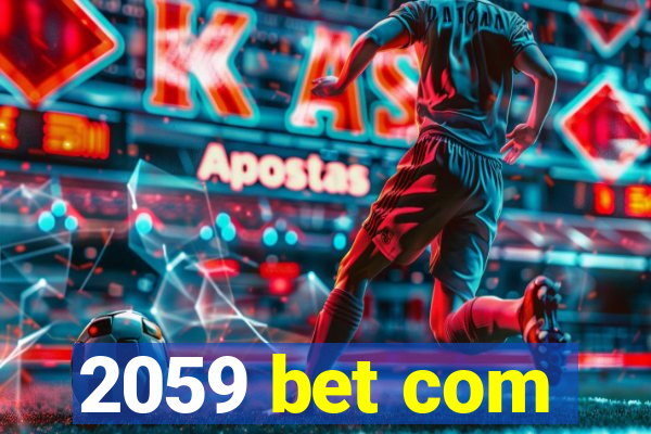 2059 bet com