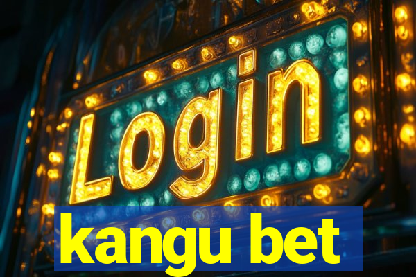 kangu bet