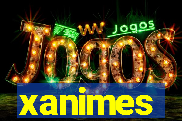 xanimes