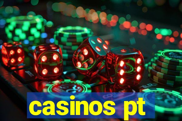 casinos pt