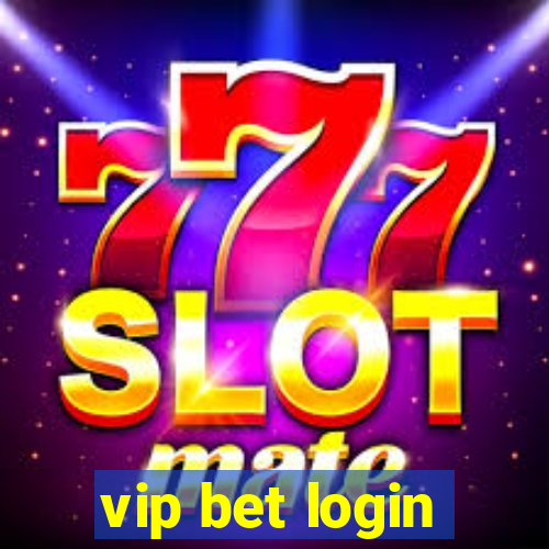 vip bet login