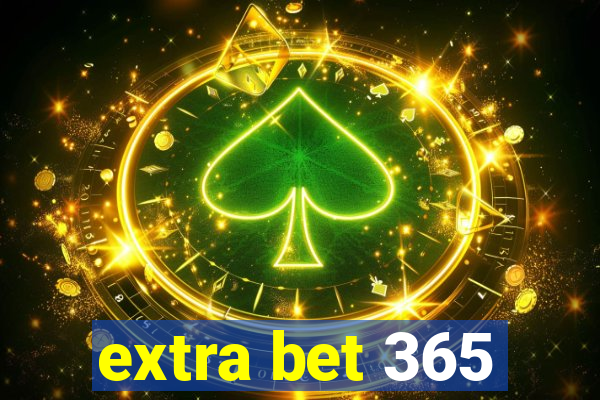 extra bet 365