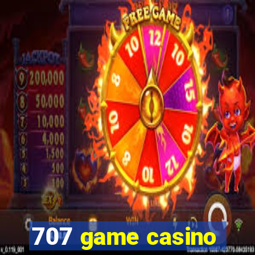 707 game casino