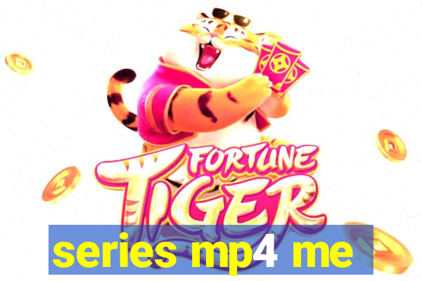 series mp4 me